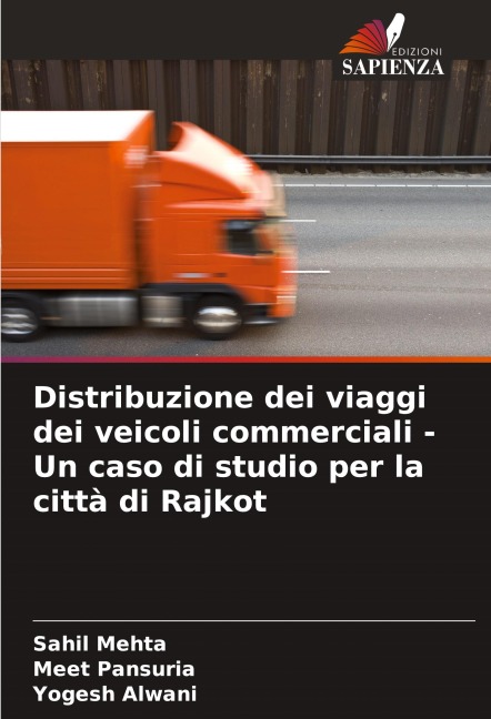 Distribuzione dei viaggi dei veicoli commerciali - Un caso di studio per la città di Rajkot - Sahil Mehta, Meet Pansuria, Yogesh Alwani