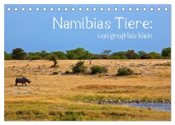 Cover-Bild zum Titel 'Namibias Tiere: von groß bis klein (Tischkalender 2026 DIN A5 quer), CALVENDO Monatskalender' von 'Ingo Paszkowsky'