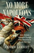 Cover-Bild zum Titel 'No More Napoleons' von 'Andrew Lambert'