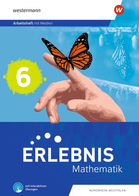 Erlebnis Mathematik 6. Arbeitsheft mit Medien und interaktiven Übungen. Ausgabe Nordrhein-Westfalen - 