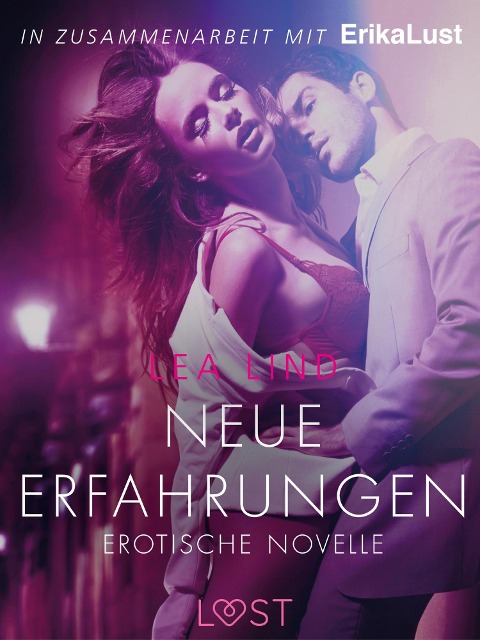 Neue Erfahrungen: Erotische Novelle - Lea Lind