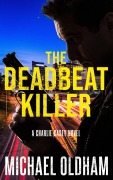 Cover-Bild zum Titel 'The Deadbeat Killer' von 'Michael Oldham'