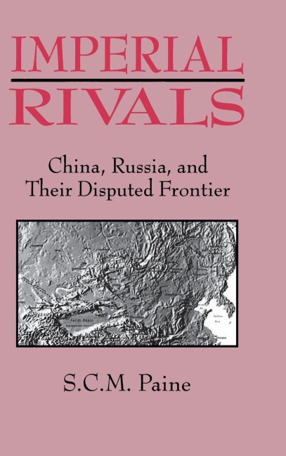 Imperial Rivals - Sarah C. M. Paine