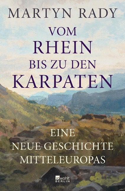 Vom Rhein bis zu den Karpaten - Martyn Rady