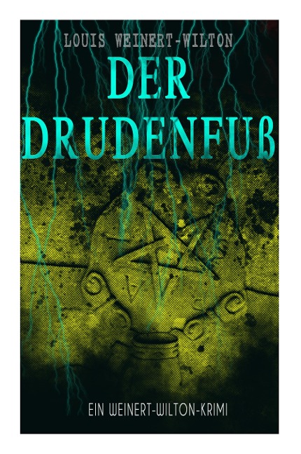 Der Drudenfuß (Ein Weinert-Wilton-Krimi) - Louis Weinert-Wilton