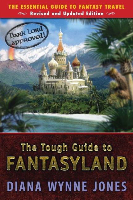 The Tough Guide to Fantasyland - Diana Wynne Jones