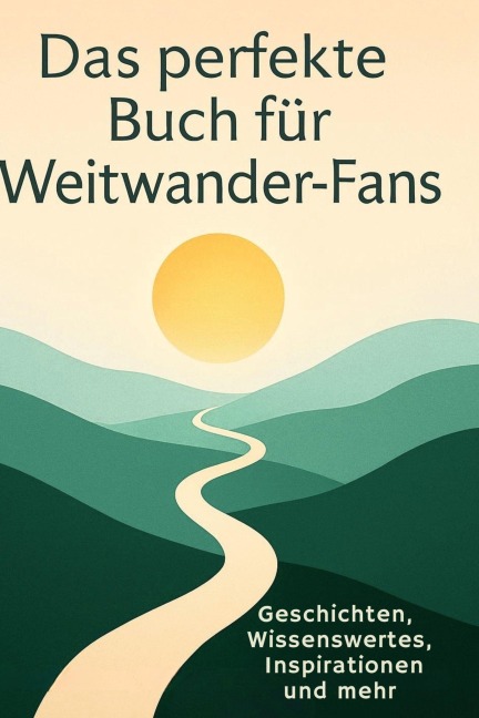 Das perfekte Buch für Weitwander-Fans - Luca Lehmann