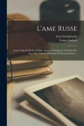 Cover-Bild zum Titel 'L'ame Russe' von 'Ernest Jaubert, Léon Golshmann'
