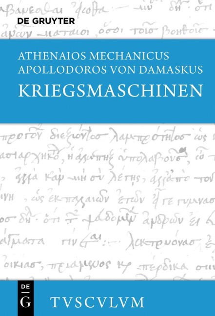 Kriegsmaschinen - Athenaios Mechanicus, Apollodoros von Damaskus