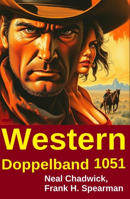 Western Doppelband 1051 - Neal Chadwick, Frank H. Spearman