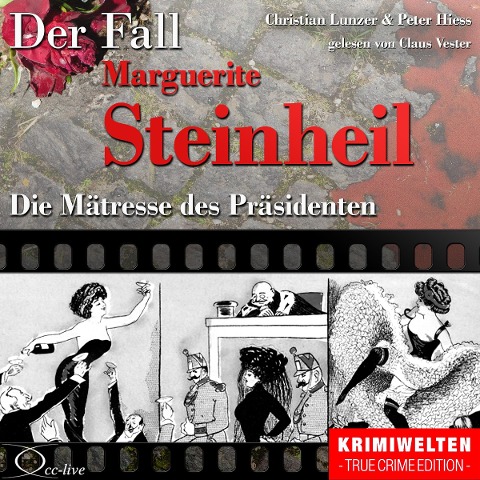 Truecrime - Die Mätresse des Präsidenten (Der Fall Marguerite Steinheil) - Peter Hiess, Christian Lunzer