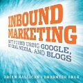 Inbound Marketing Lib/E: Get Found Using Google, Social Media, and Blogs - Brian Halligan, Dharmesh Shah