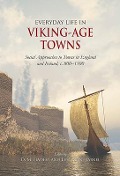 Cover-Bild zum Titel 'Everyday Life in Viking-Age Towns' von ''