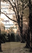 Cover-Bild zum Titel 'Ein flammender Engel unendlicher Traurigkeit' von 'Simon Lee Küsters'