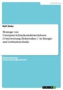 Cover-Bild zum Titel 'Montage von Unterputz-Schutzkontaktsteckdosen (Unterweisung Elektroniker / -in Energie- und Gebäudetechnik)' von 'Ralf Zinke'