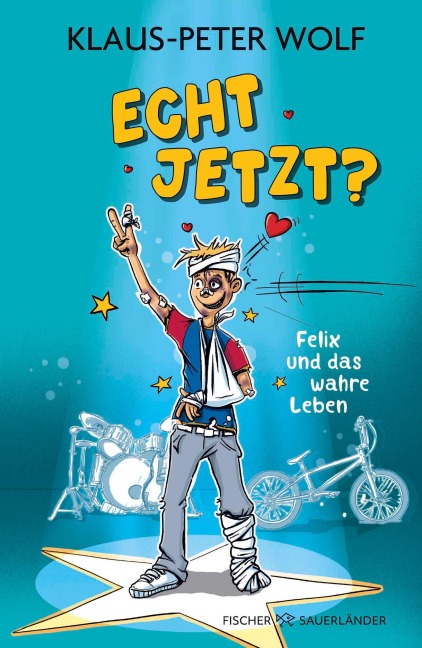Echt jetzt? Felix und das wahre Leben - Klaus-Peter Wolf