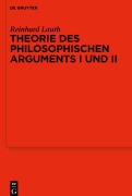 Cover-Bild zum Titel 'Theorie des philosophischen Arguments I und II' von 'Reinhard Lauth'