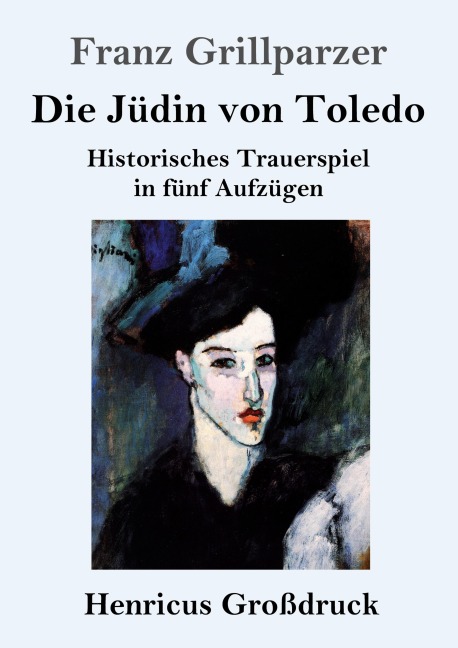 Die Jüdin von Toledo (Großdruck) - Franz Grillparzer
