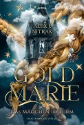 Cover-Bild zum Titel 'Goldmarie - Das Mädchen im Turm' von 'Nitrak Alex J.'