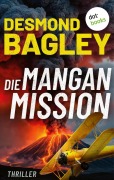 Cover-Bild zum Titel 'Die Mangan-Mission' von 'Desmond Bagley'