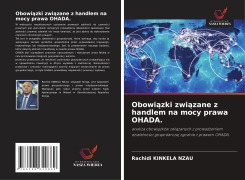 Cover-Bild zum Titel 'Obowi¿zki zwi¿zane z handlem na mocy prawa OHADA.' von 'Rachidi Kinkela Nzau'
