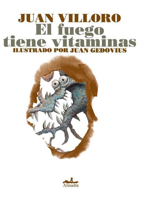 El Fuego Tiene Vitaminas - Juan Villoro