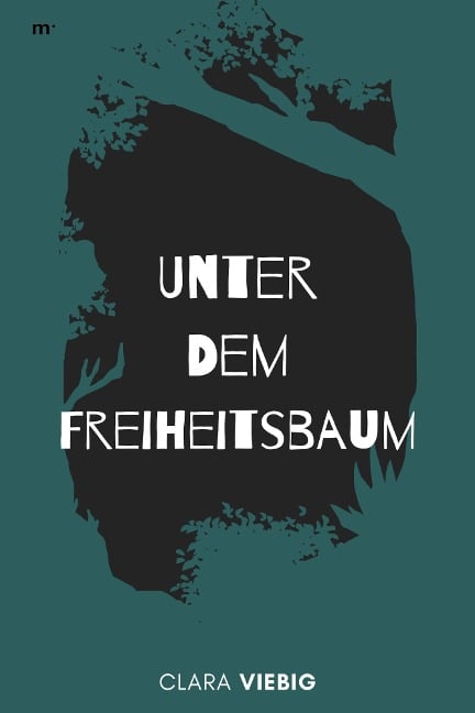 Unter dem Freiheitsbaum - Clara Viebig