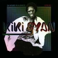 24 Hours In A Disco 1978-1982 - Kiki Gyan