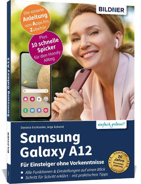 Samsung Galaxy A12 - Für Einsteiger ohne Vorkenntnisse - Anja Schmid, Daniela Eichlseder