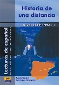 Historia de una distancia : lectura de español de nivel elemental - P. D. González-Cremona Nogales