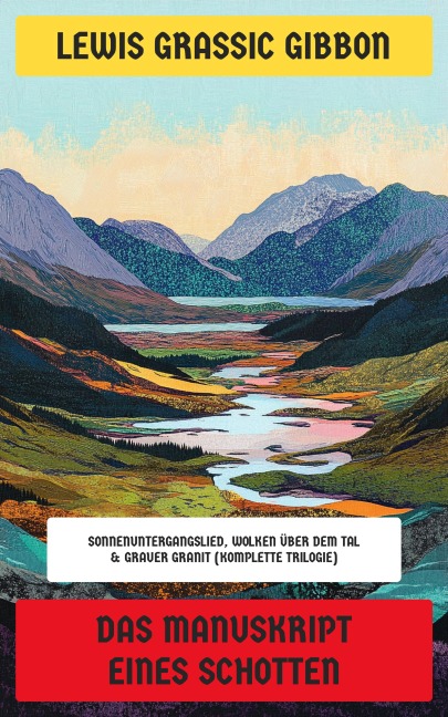 Das Manuskript eines Schotten - Lewis Grassic Gibbon