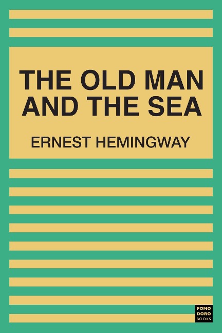 Old Man and the Sea - Hemingway Ernest Hemingway