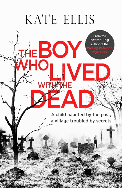 The Boy Who Lived with the Dead - Kate Ellis