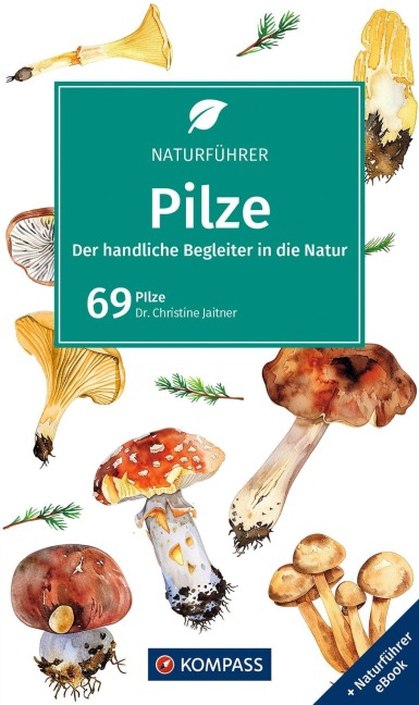 KOMPASS Naturführer Pilze - Christine Jaitner