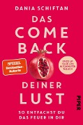Cover-Bild zum Titel 'Das Comeback deiner Lust' von 'Dania Schiftan'