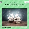 Grimm's Fairy Stories - Brothers Grimm