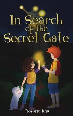 In Search of the Secret Gate - Rosario Ana