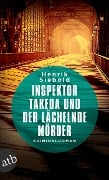 Cover-Bild zum Titel 'Inspektor Takeda und der lächelnde Mörder' von 'Henrik Siebold'