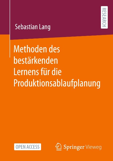 Methoden des bestärkenden Lernens für die Produktionsablaufplanung - Sebastian Lang