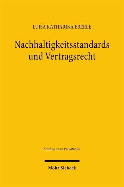 Nachhaltigkeitsstandards und Vertragsrecht - Luisa Katharina Eberle (geb. Gebauer)