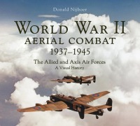 Cover-Bild zum Titel 'World War II Aerial Combat 1937 - 1945' von 'Donald Nijboer'