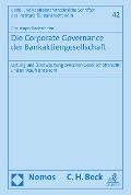 Cover-Bild zum Titel 'Die Corporate Governance der Bankaktiengesellschaft' von 'Christoph Badenheim'