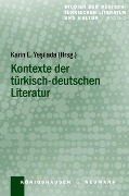 Kontexte der türkisch-deutschen Literatur - Karin E. Yesilada