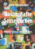 Cover-Bild zum Titel 'Zauberhafte Sesselsocken' von 'Maria Flöcklmüller'