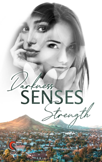 Darkness, Senses, Strength - Casey Stone