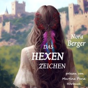Cover-Bild zum Titel 'Das Hexenzeichen' von 'Nora Berger'