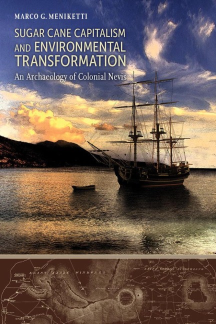 Sugar Cane Capitalism and Environmental Transformation - Marco G Meniketti