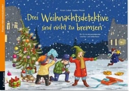 Cover-Bild zum Titel 'Drei Weihnachtsdetektive sind nicht zu bremsen' von 'Kristin Lückel'