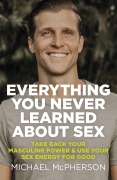 Cover-Bild zum Titel 'Everything You Never Learned About Sex' von 'Michael McPherson'