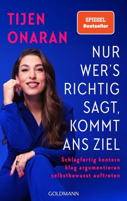 Nur wer's richtig sagt, kommt ans Ziel - Tijen Onaran